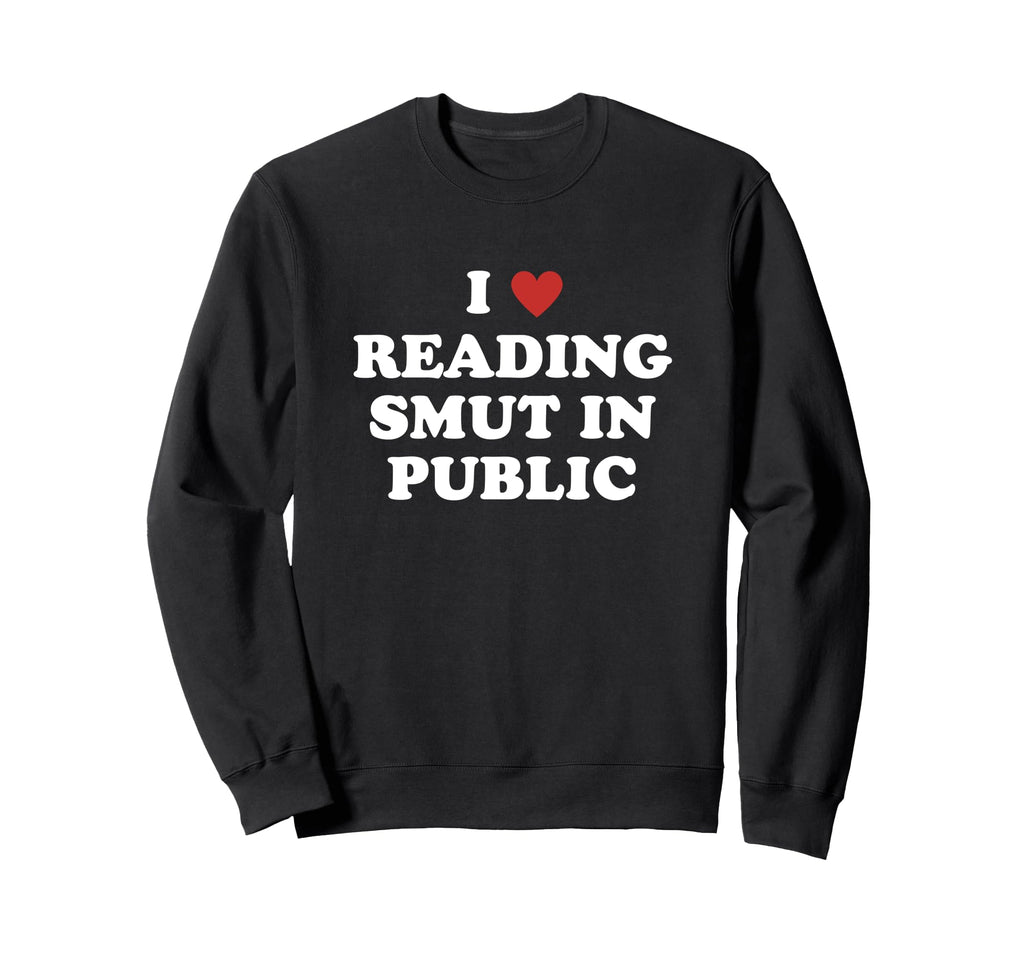 Spicy Book Reader Smut Lover Funny Sweatshirt - Novelty Apparel Unisex - T-Shirt, Sweatshirt, Hoodie