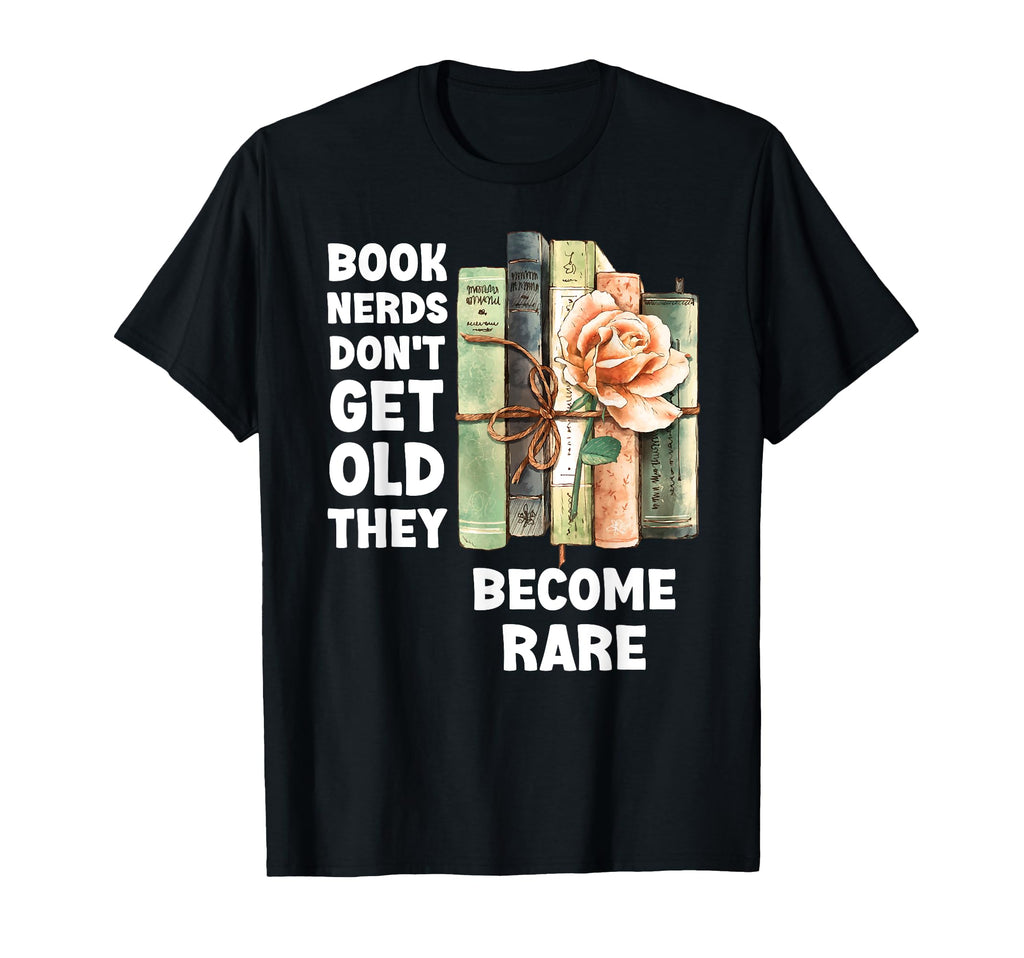 Book Nerds Dont Get Old They Become T-Shirt - Aesthetic Graphic for Adults - T-Shirt, Sweatshirt, Hoodie