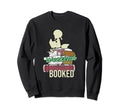 Weekend Is Booked Books Lover Bookworm Sweatshirt - Novelty Apparel Unisex - T-Shirt, Sweatshirt, Hoodie