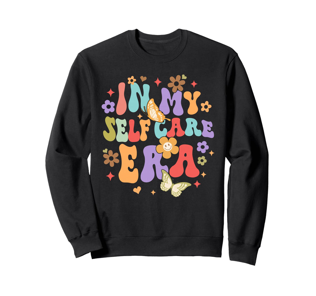 Inspired Motivational Self Love Groovy Sweatshirt - Novelty Apparel Unisex - T-Shirt, Sweatshirt, Hoodie