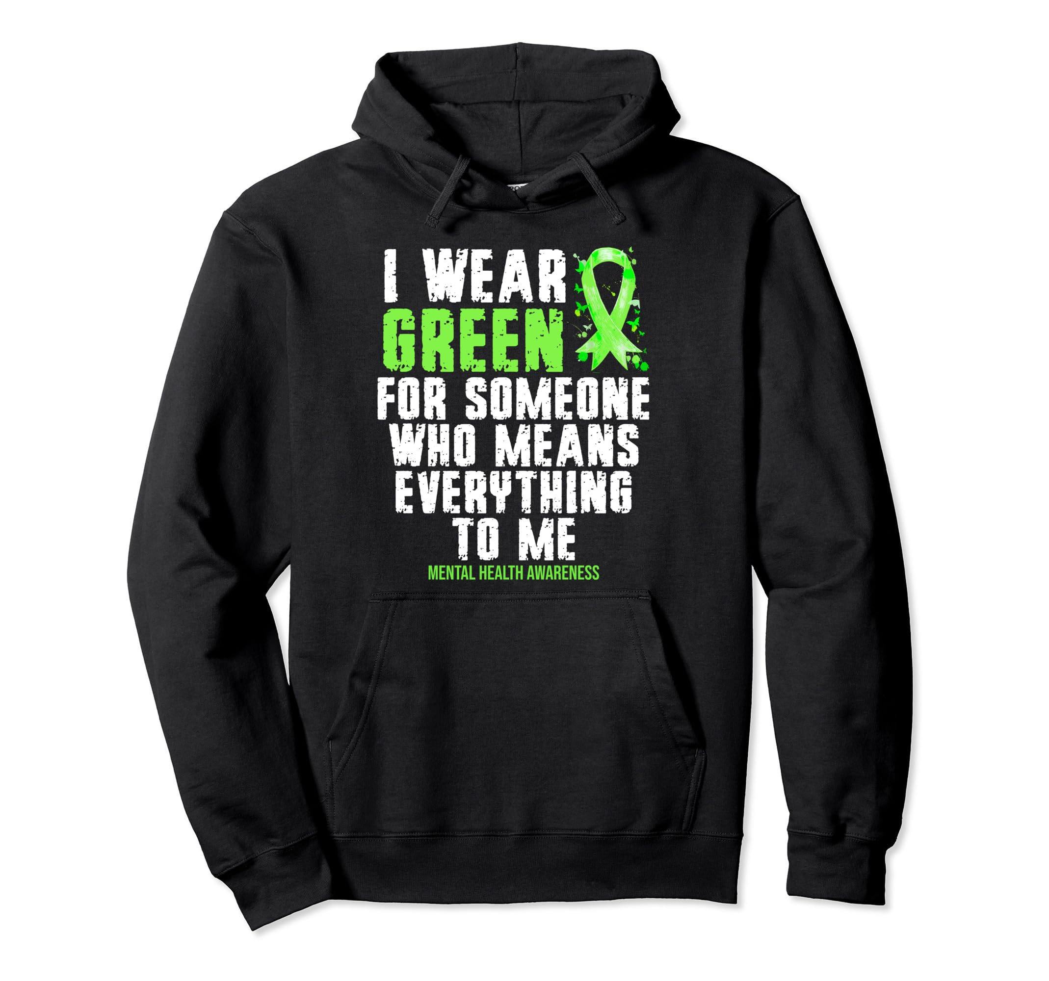 I Wear Green Ribbon Fight Stigma Hoodie - Minimalist Print for Adults - T-Shirt, Sweatshirt, Hoodie