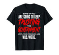 Some You Are Going To Keep Trusting T-Shirt - Trendy Graphic Unisex - T-Shirt, Sweatshirt, Hoodie