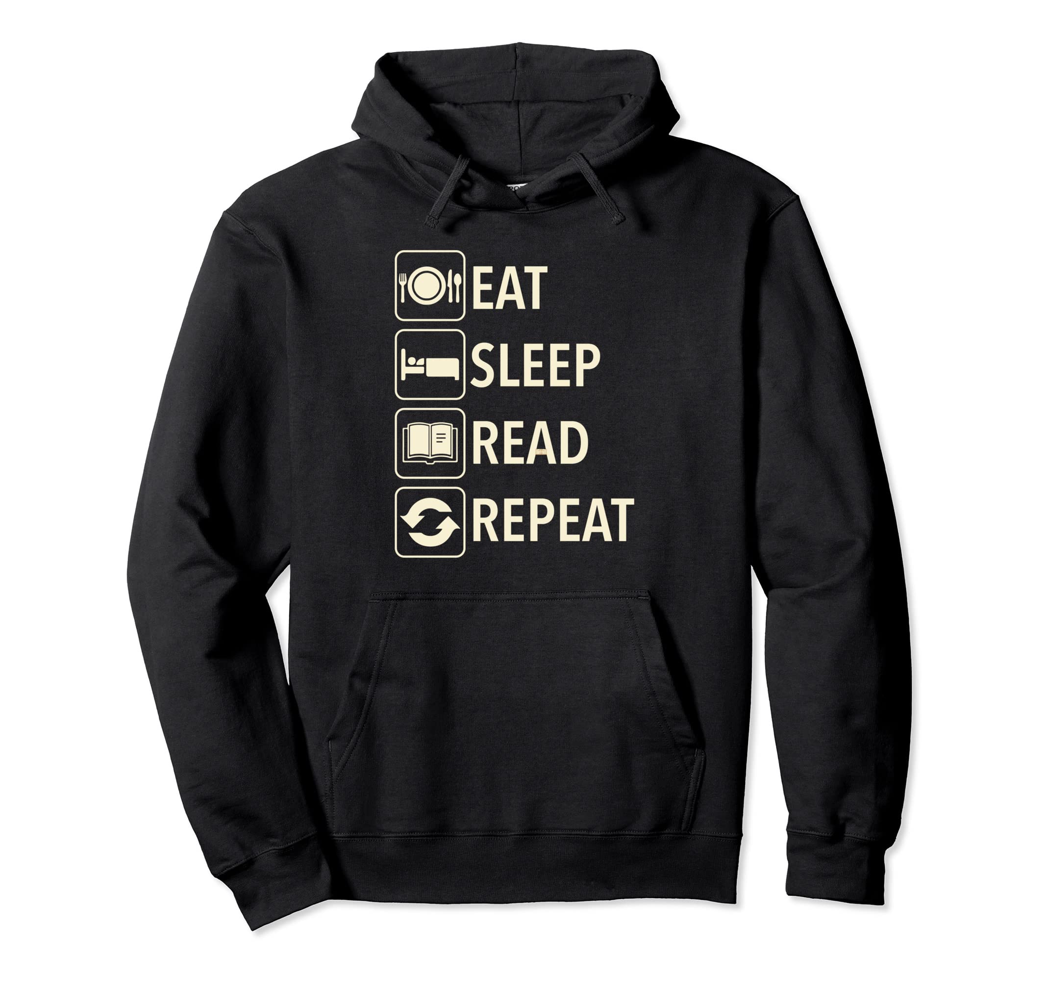 Eat Sleep Read Repeat Text Book Lovers Hoodie - Streetwear Style Men Women - T-Shirt, Sweatshirt, Hoodie