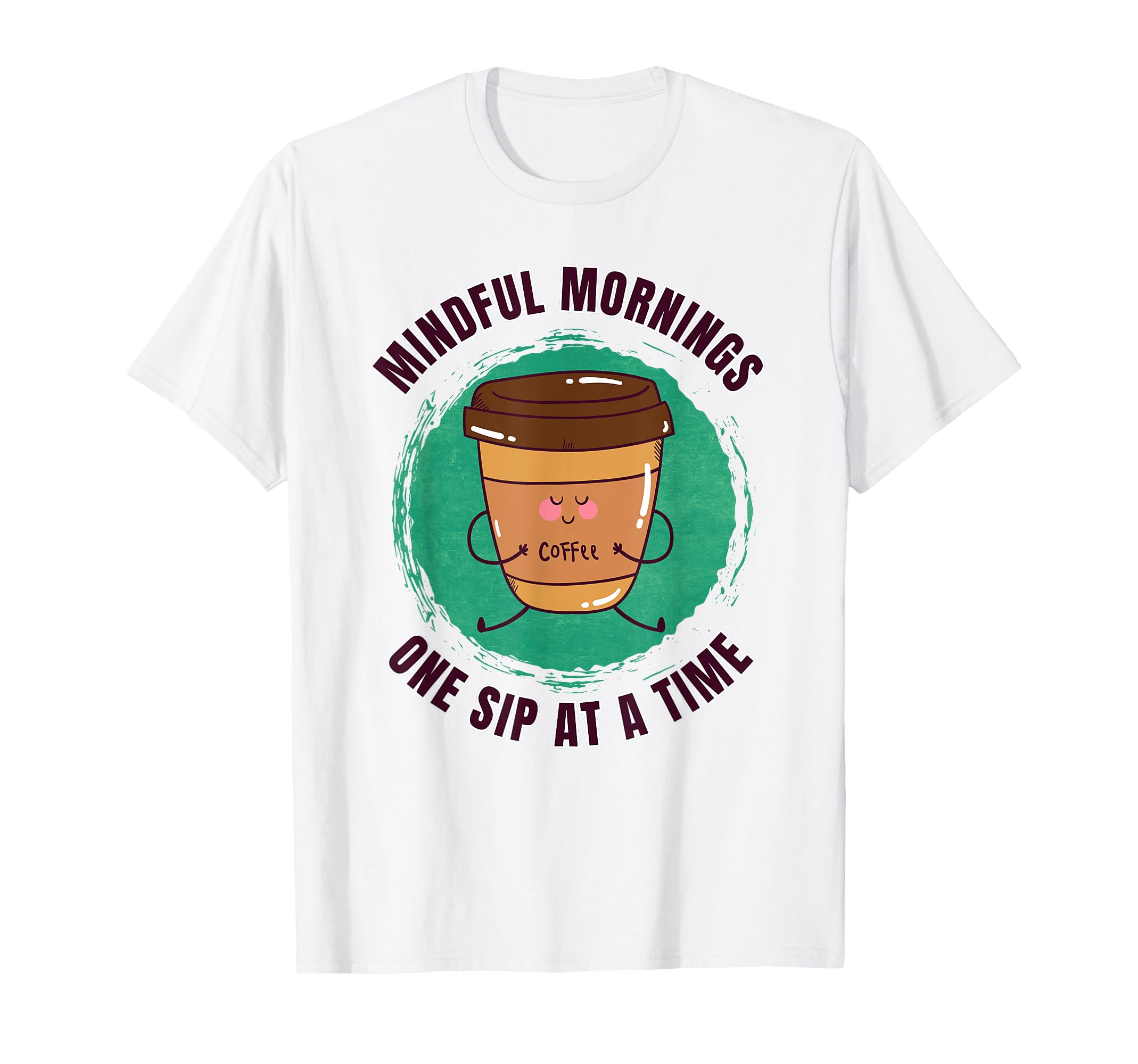 Funny Coffee Yoga Mindfulness Caffeine T-Shirt - Minimalist Print Unisex - T-Shirt, Sweatshirt, Hoodie
