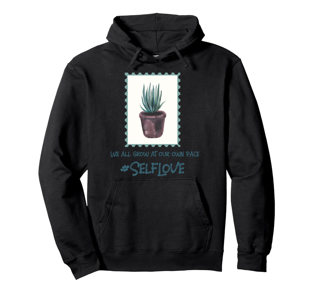 Self Love Grow Your Own Pace Hoodie - Aesthetic Graphic for Adults - T-Shirt, Sweatshirt, Hoodie