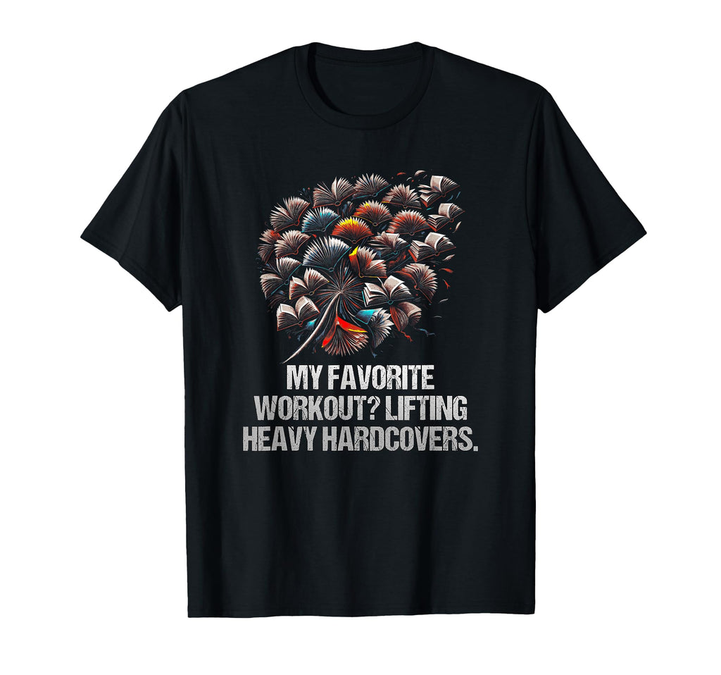 My Favorite Workout Lifting Heavy T-Shirt - Minimalist Print Men Women - T-Shirt, Sweatshirt, Hoodie