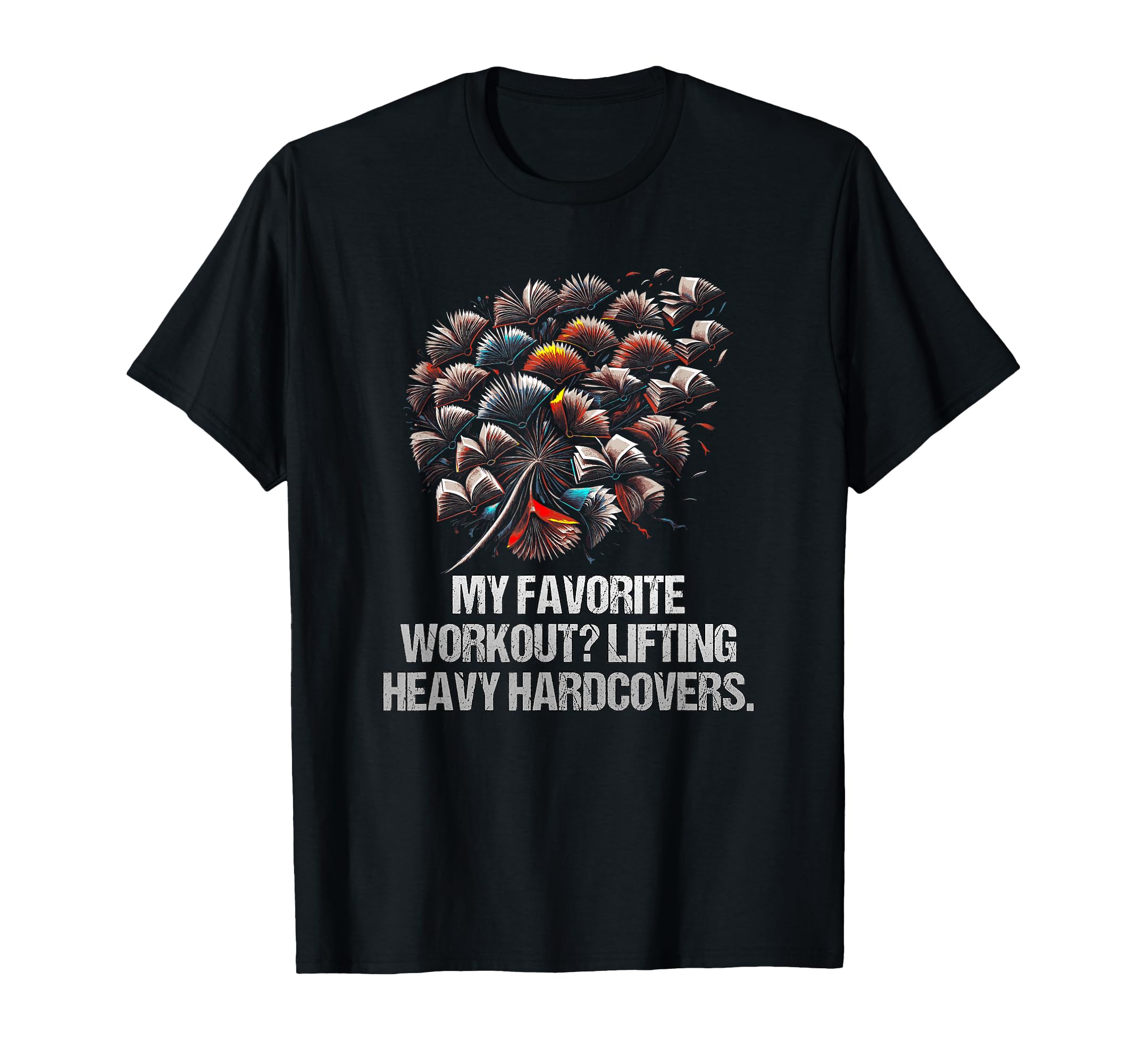 My Favorite Workout Lifting Heavy T-Shirt - Minimalist Print Men Women - T-Shirt, Sweatshirt, Hoodie