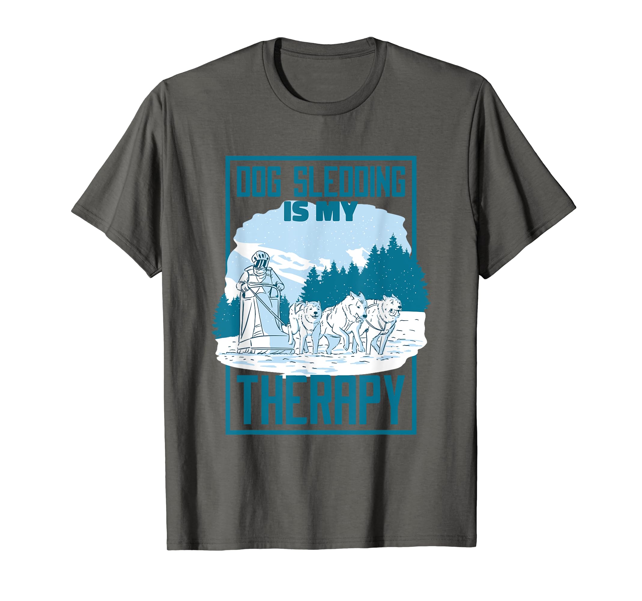 Dog Sledding Is My Therapy Husky T-Shirt - Casual Everyday Wear for Adults - T-Shirt, Sweatshirt, Hoodie