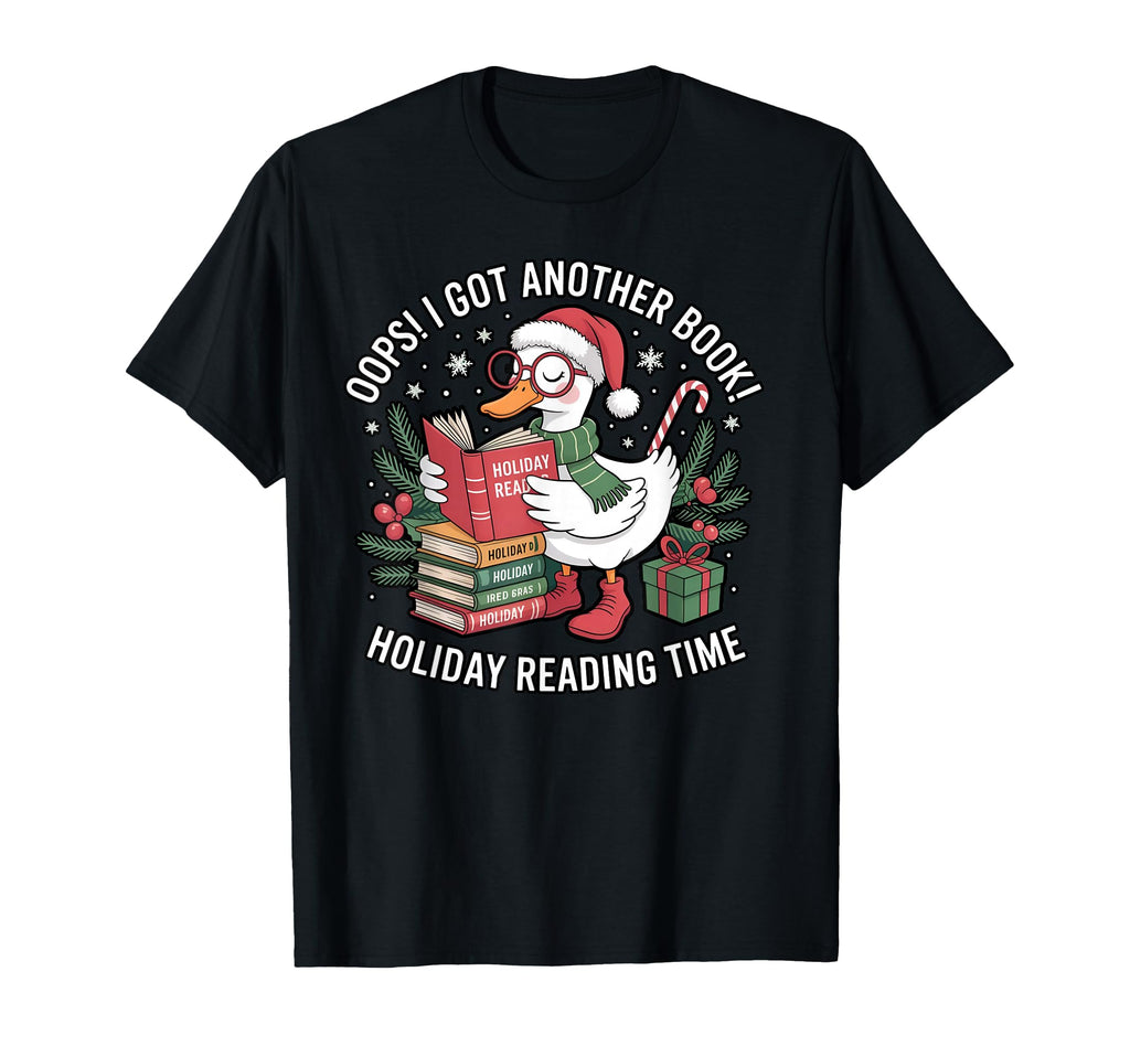Goose I Got Another Book Holiday T-Shirt - Aesthetic Graphic Men Women - T-Shirt, Sweatshirt, Hoodie