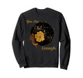 Afro Black Gold You Are Enough Sweatshirt - Streetwear Style Unisex - T-Shirt, Sweatshirt, Hoodie