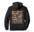 Dear Person Behind Future Is Bright Hoodie - Fun Novelty Design for Adults - T-Shirt, Sweatshirt, Hoodie
