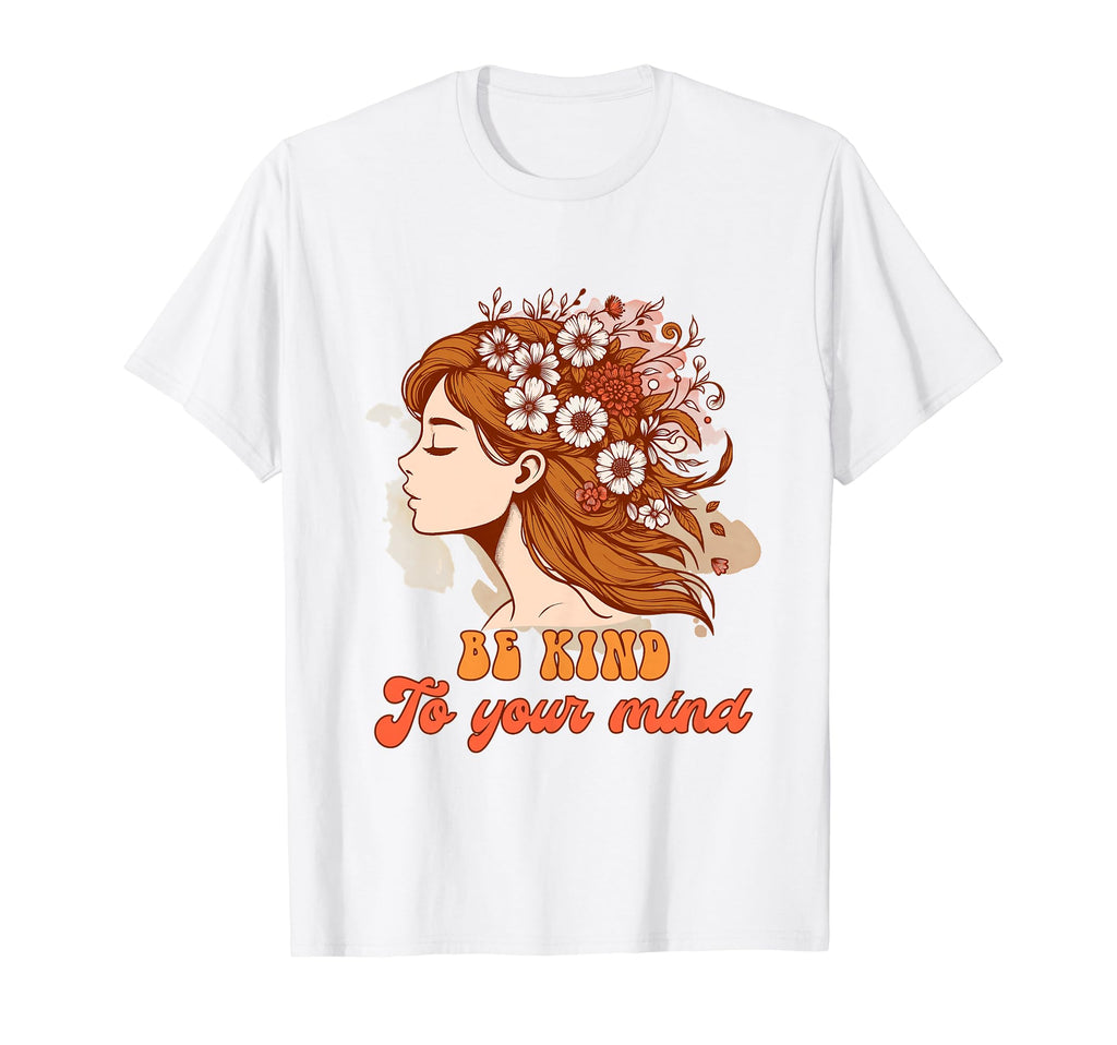 Anxiety Mental Health Positive T-Shirt - Fun Novelty Design Men Women - T-Shirt, Sweatshirt, Hoodie