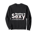 I Love Reading Bookish Sweatshirt - Fun Novelty Design for Adults - T-Shirt, Sweatshirt, Hoodie