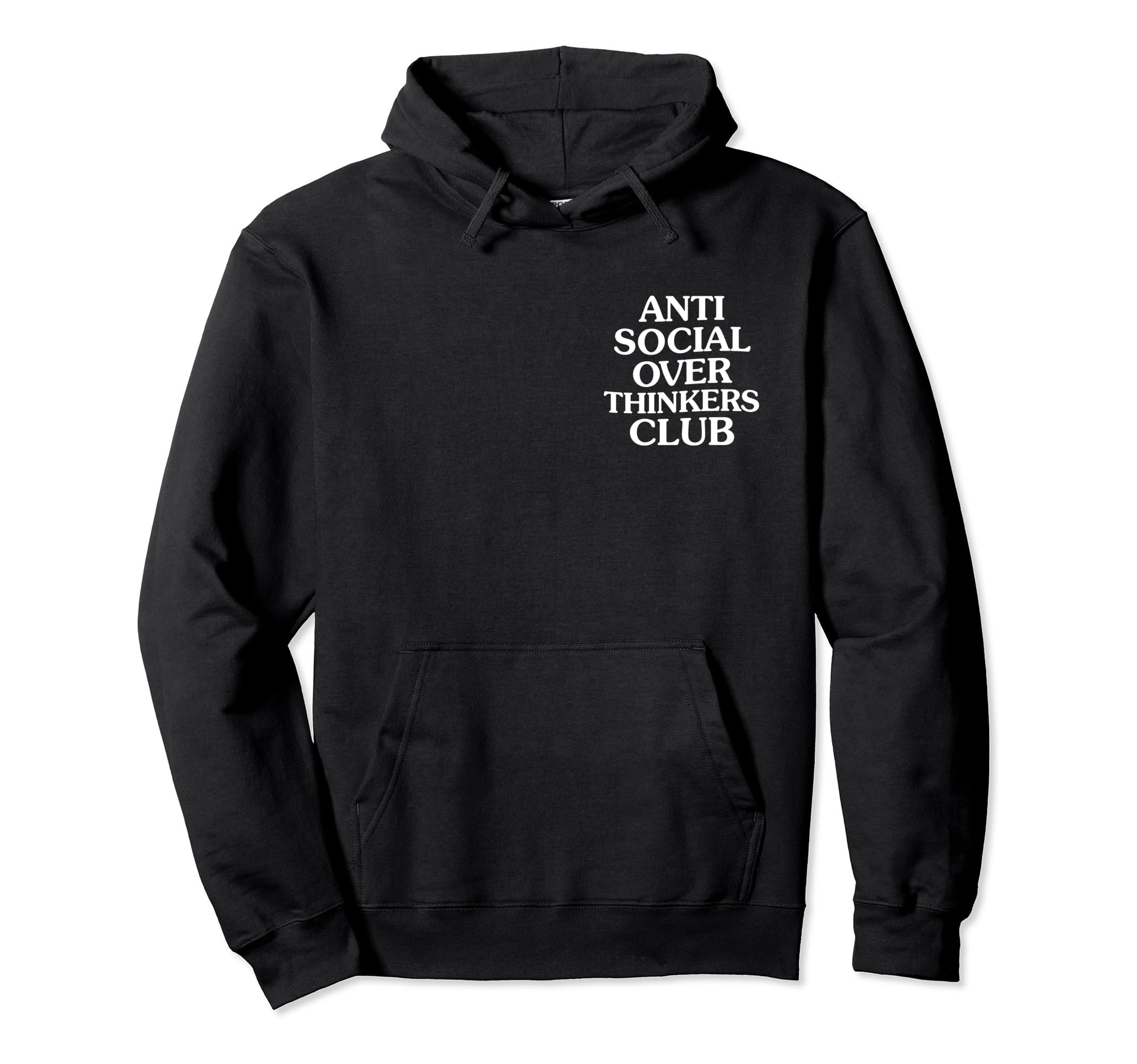Anti Social Overthinkers Club Hoodie - Casual Everyday Wear Unisex - T-Shirt, Sweatshirt, Hoodie