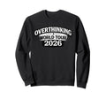 Overthinking World Tour 2026 Funny Sweatshirt - Minimalist Print Men Women - T-Shirt, Sweatshirt, Hoodie