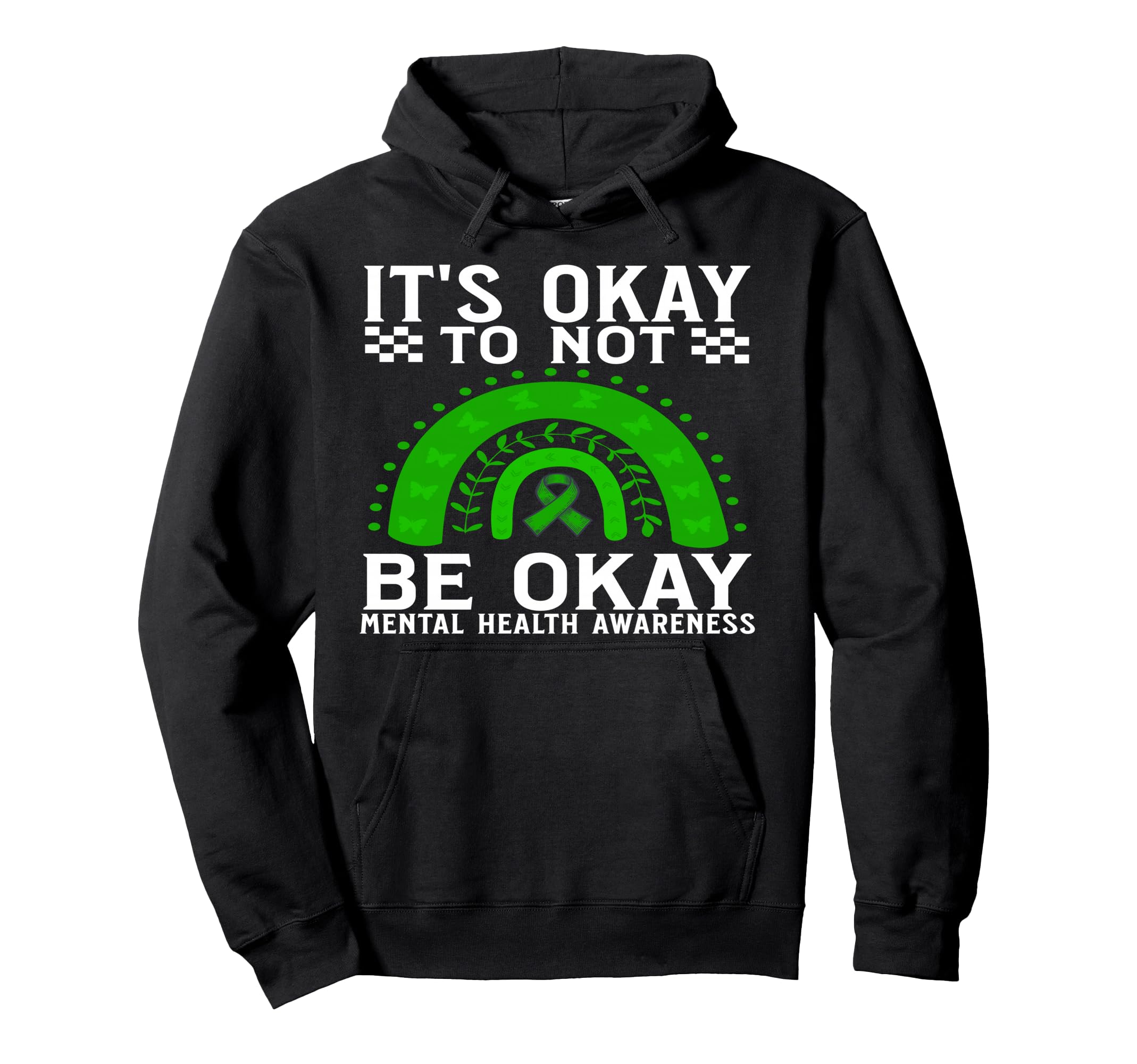 Its Okay To Not Be Okay Mental Health Hoodie - Novelty Apparel Men Women - T-Shirt, Sweatshirt, Hoodie