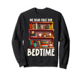 We Read Past Our Bedtime Book Club Sweatshirt - Unique Graphic Unisex - T-Shirt, Sweatshirt, Hoodie