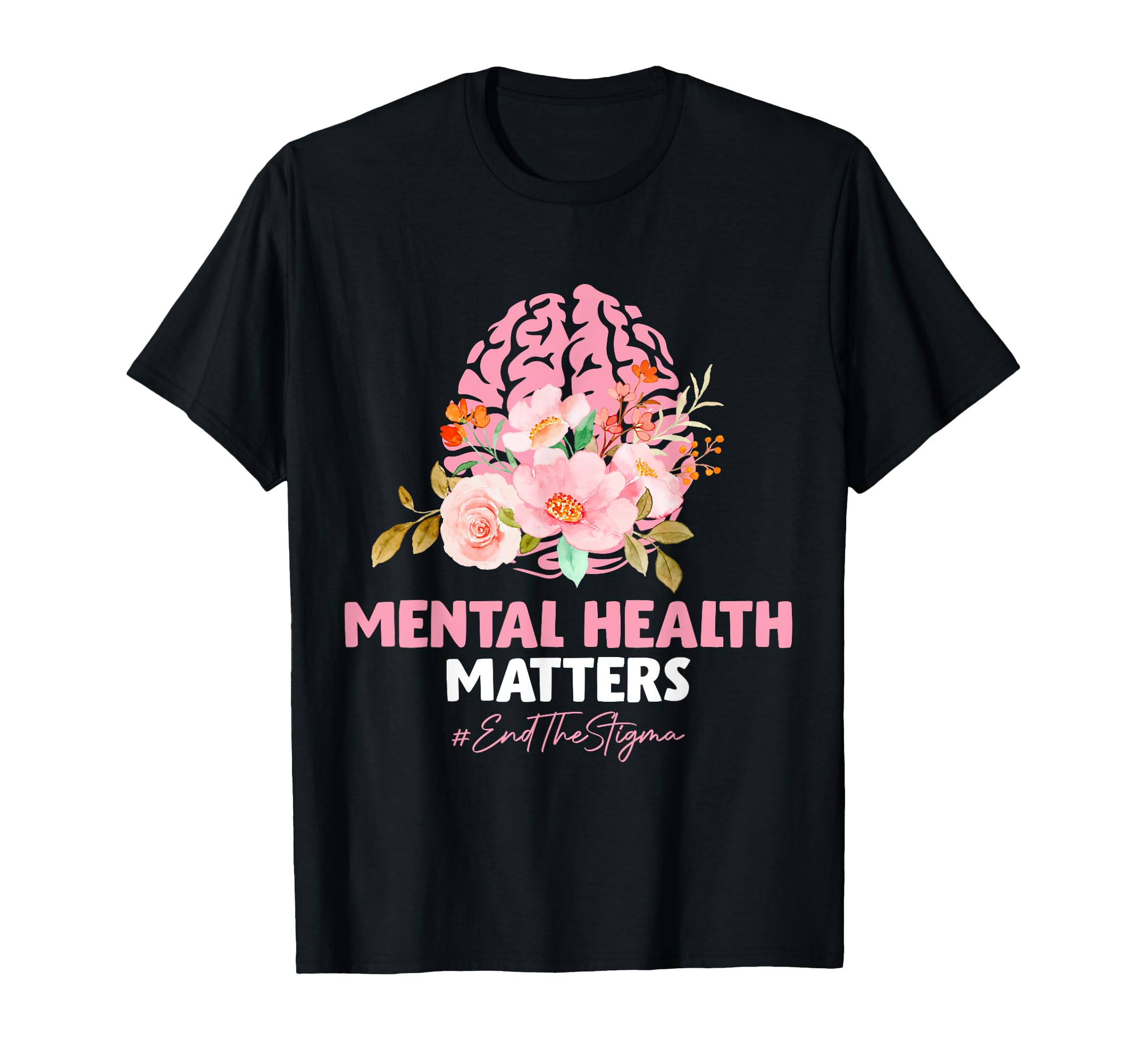 End Stigma Mental Health Matters T-Shirt - Minimalist Print Men Women - T-Shirt, Sweatshirt, Hoodie