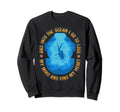 Scuba Diving Ocean Self Care Mental Sweatshirt - Trendy Graphic Unisex - T-Shirt, Sweatshirt, Hoodie