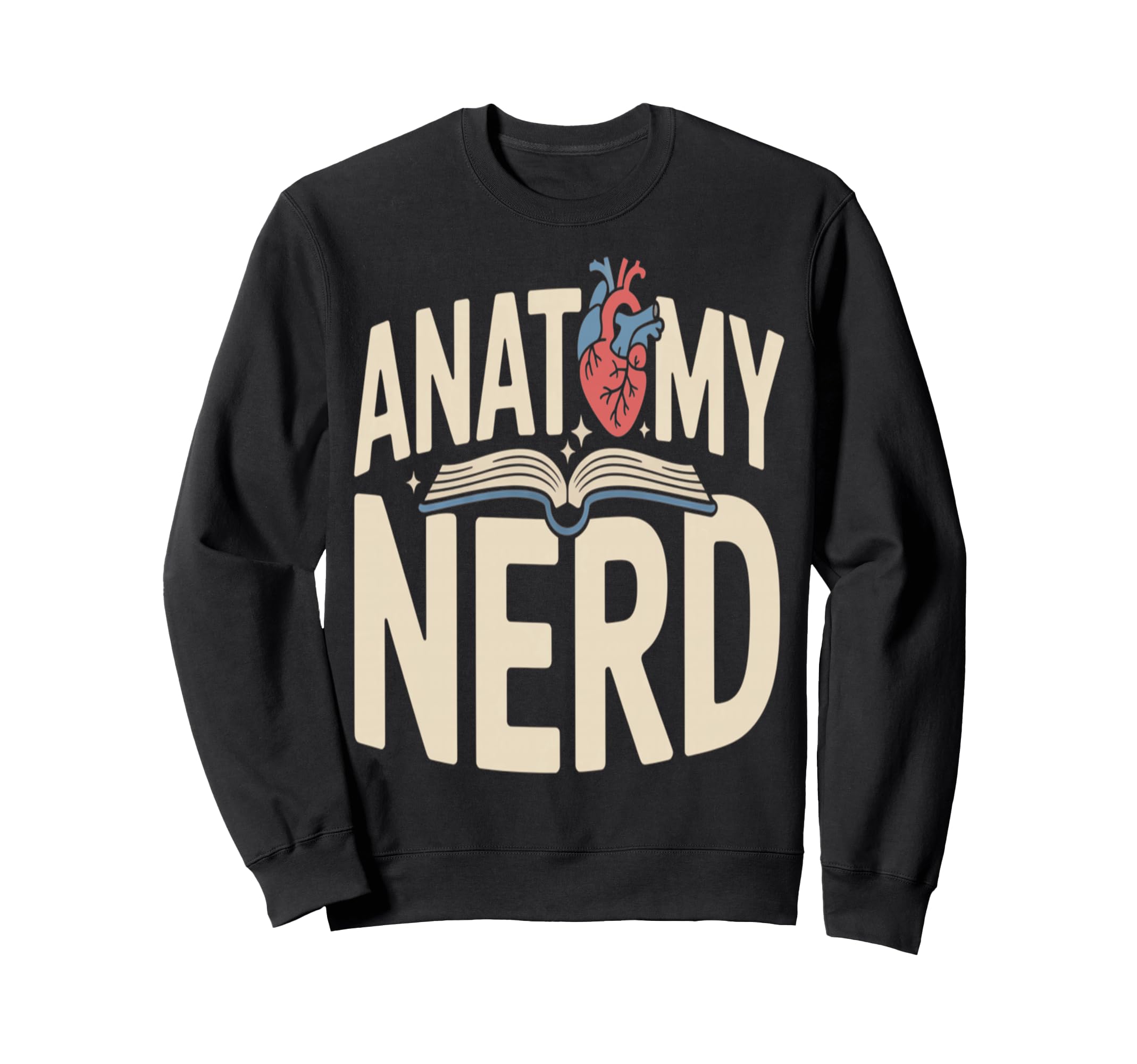 Anatomy Nerd Human Body Medical Sweatshirt - Aesthetic Graphic Unisex - T-Shirt, Sweatshirt, Hoodie