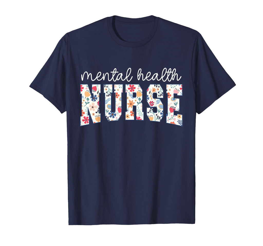Floral Psychiatric Mental Health Nurse T-Shirt - Graphic Print Men Women - T-Shirt, Sweatshirt, Hoodie