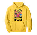 Just Who Loves Dragons Books Dragon Hoodie - Fun Novelty Design Unisex - T-Shirt, Sweatshirt, Hoodie