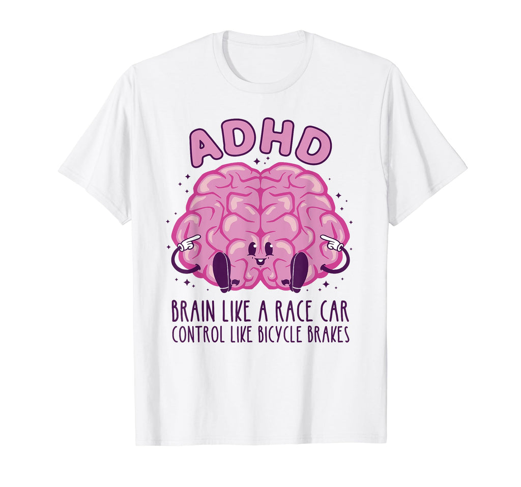 Adhd Brain Like Race Car Control Like T-Shirt - Graphic Print for Adults - T-Shirt, Sweatshirt, Hoodie