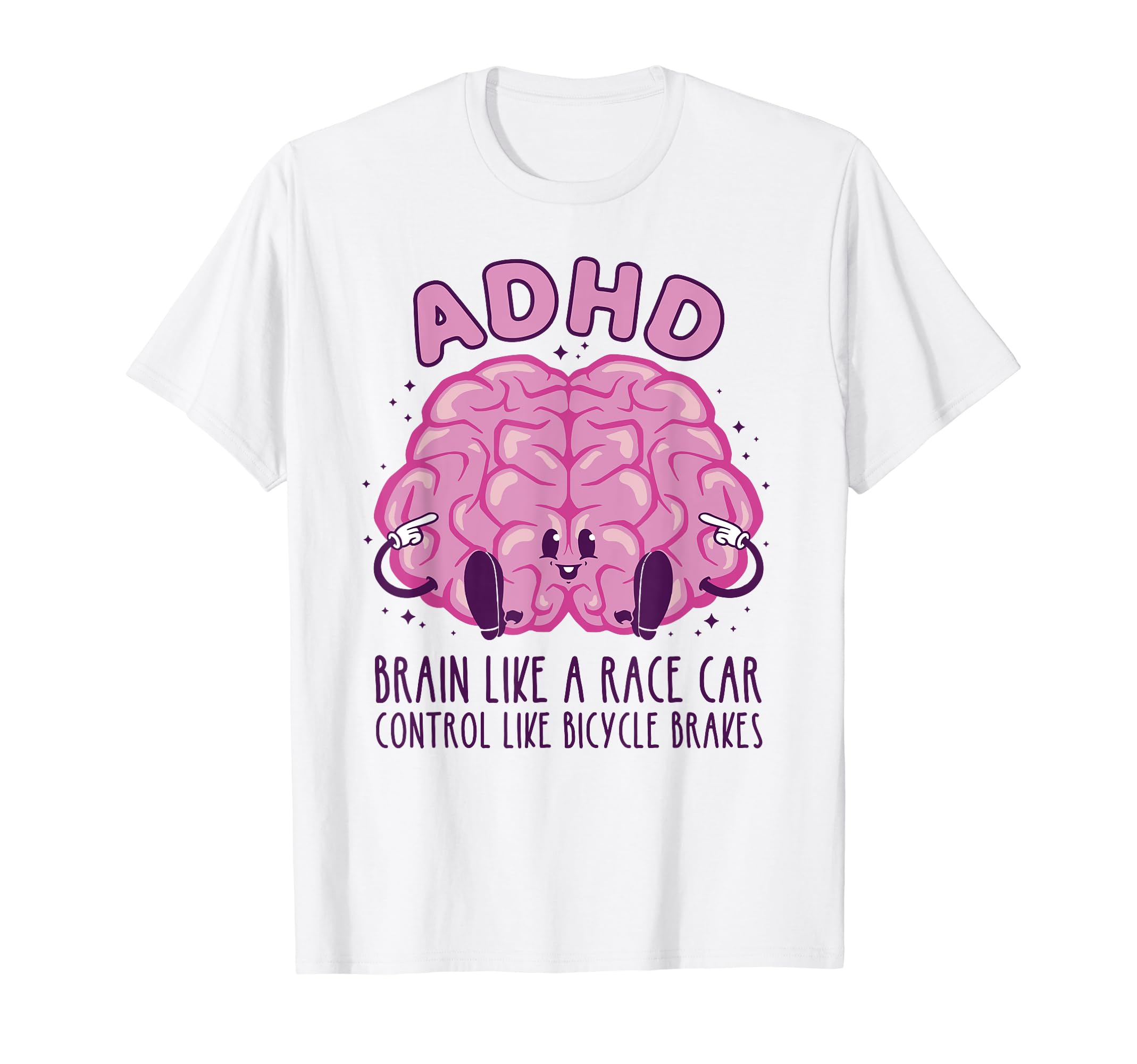 Adhd Brain Like Race Car Control Like T-Shirt - Graphic Print for Adults - T-Shirt, Sweatshirt, Hoodie