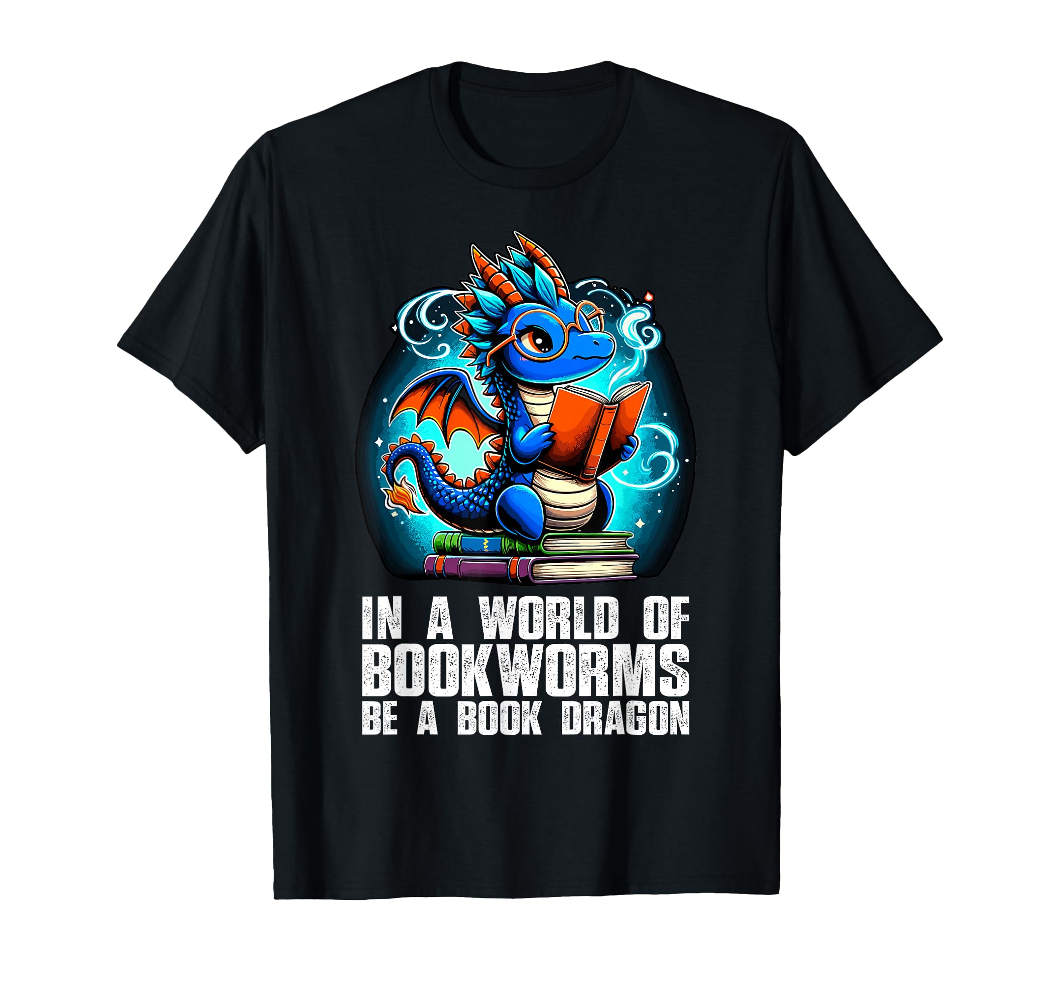 World Bookworms Be Book Dragon Reading T-Shirt - Graphic Print Men Women - T-Shirt, Sweatshirt, Hoodie