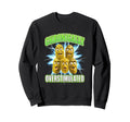 Chronically Overstimulated Pickles Sweatshirt - Graphic Print Men Women - T-Shirt, Sweatshirt, Hoodie