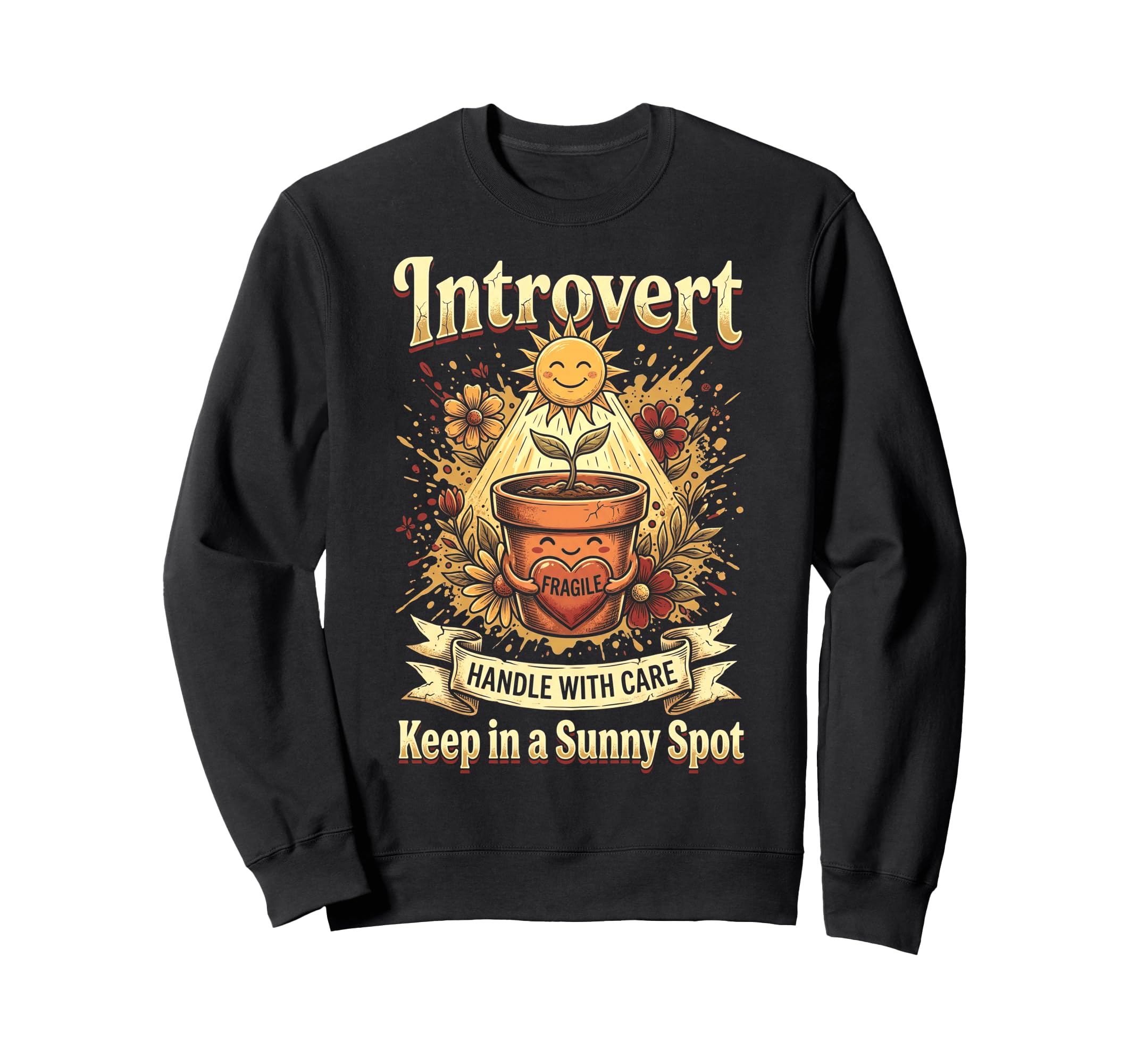 Funny Introvert Fragile Plant Sweatshirt - Graphic Print for Adults - T-Shirt, Sweatshirt, Hoodie
