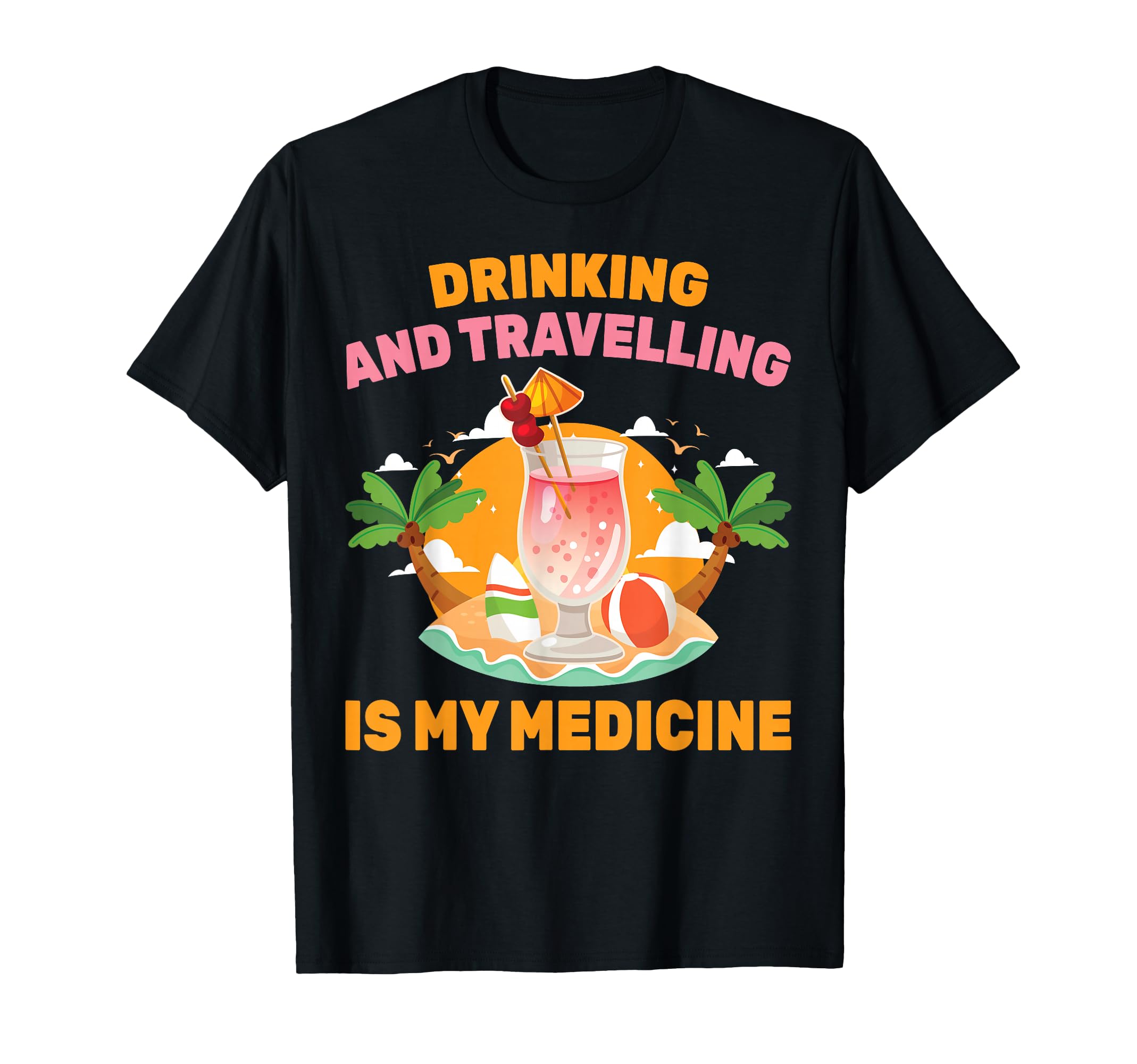 Therapy Drinking And Travelling T-Shirt - Casual Everyday Wear for Adults - T-Shirt, Sweatshirt, Hoodie