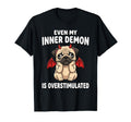Even My Inner Demon Is T-Shirt - Streetwear Style for Adults - T-Shirt, Sweatshirt, Hoodie