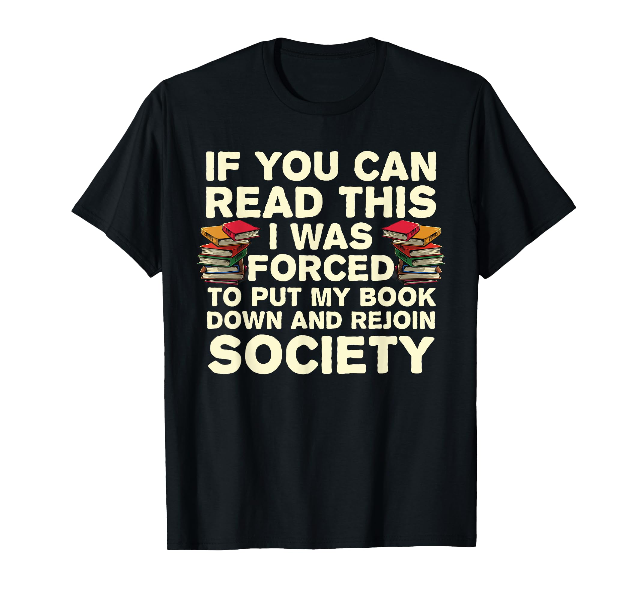 Funny Read Books Lover Bookaholic T-Shirt - Trendy Graphic for Adults - T-Shirt, Sweatshirt, Hoodie