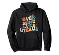 Overstimulated Uterus Middle Finger Hoodie - Novelty Apparel for Adults - T-Shirt, Sweatshirt, Hoodie