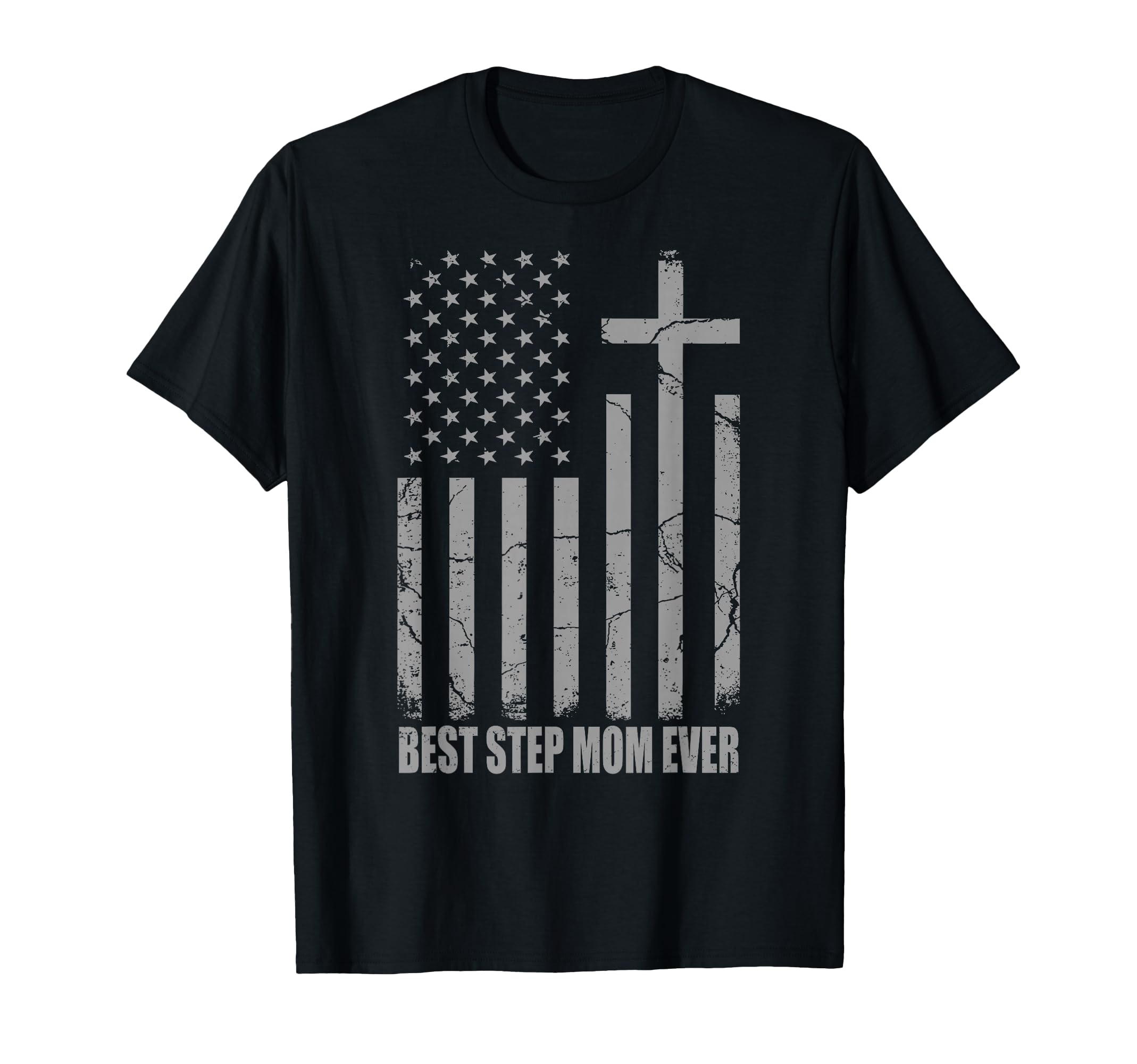 Best Step Mom Ever Christian Patriotic Usa T-Shirt - Unique Graphic Unisex - T-Shirt, Sweatshirt, Hoodie