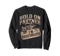 Hold Partner Im Overstimulated Sweatshirt - Trendy Graphic for Adults - T-Shirt, Sweatshirt, Hoodie