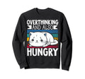 Hungry Overthinker Food Anxiety Sweatshirt - Novelty Apparel Men Women - T-Shirt, Sweatshirt, Hoodie