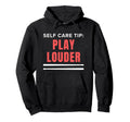 Funny Drummer Self Care Tip Play Louder Hoodie - Unique Graphic Unisex - T-Shirt, Sweatshirt, Hoodie