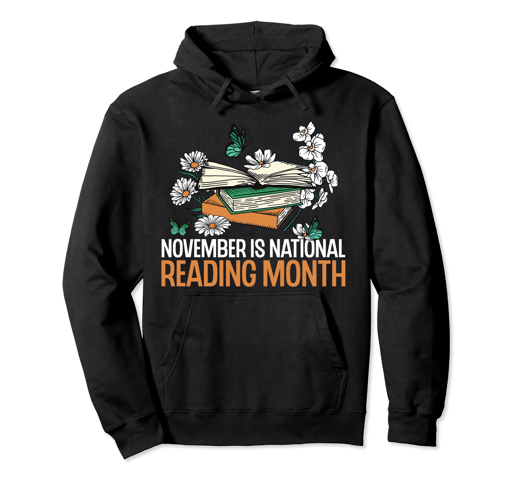 November Is National Reading Month Read Hoodie - Streetwear Style Unisex - T-Shirt, Sweatshirt, Hoodie