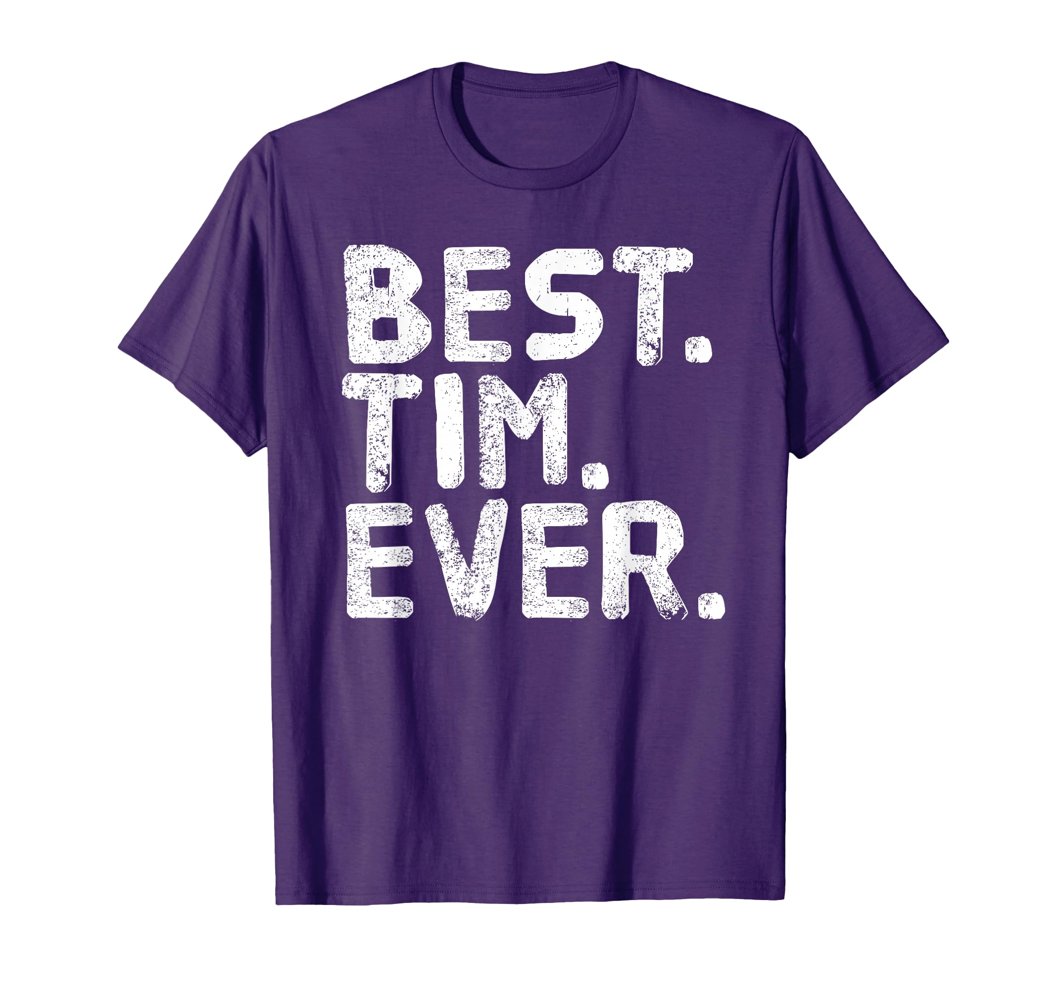 Best Tim Ever Funny Fathers Gift T-Shirt - Unique Graphic for Adults - T-Shirt, Sweatshirt, Hoodie