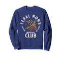 Funny Feral Moms Social Club Sweatshirt - Graphic Print Men Women - T-Shirt, Sweatshirt, Hoodie