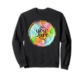 You Are More Than Enough Sweatshirt - Streetwear Style Men Women - T-Shirt, Sweatshirt, Hoodie