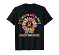 Its Okay To Not Be Okay Mental Health T-Shirt - Fun Novelty Design Unisex - T-Shirt, Sweatshirt, Hoodie