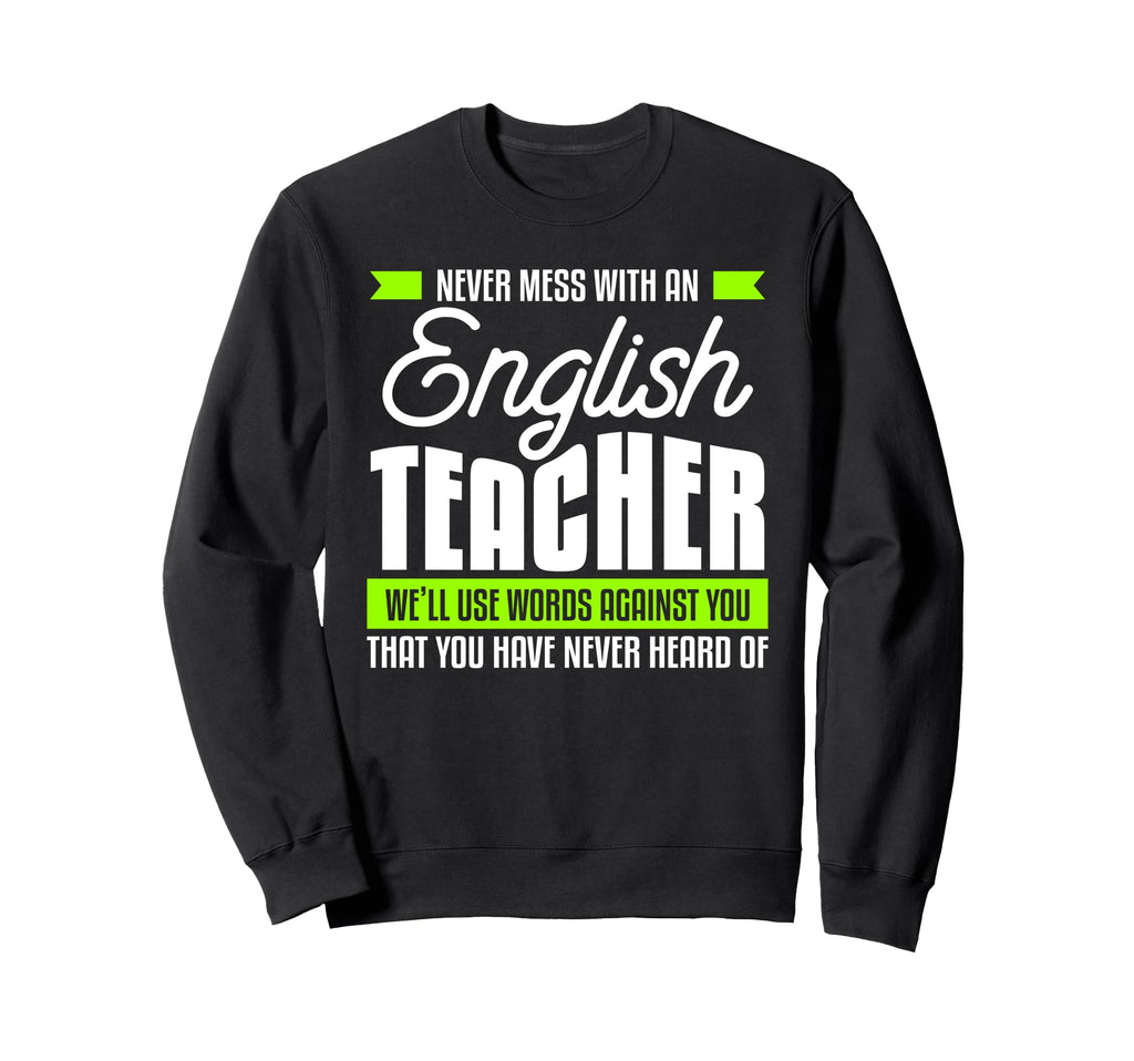 Funny Teaching Literature Sweatshirt - Fun Novelty Design for Adults - T-Shirt, Sweatshirt, Hoodie