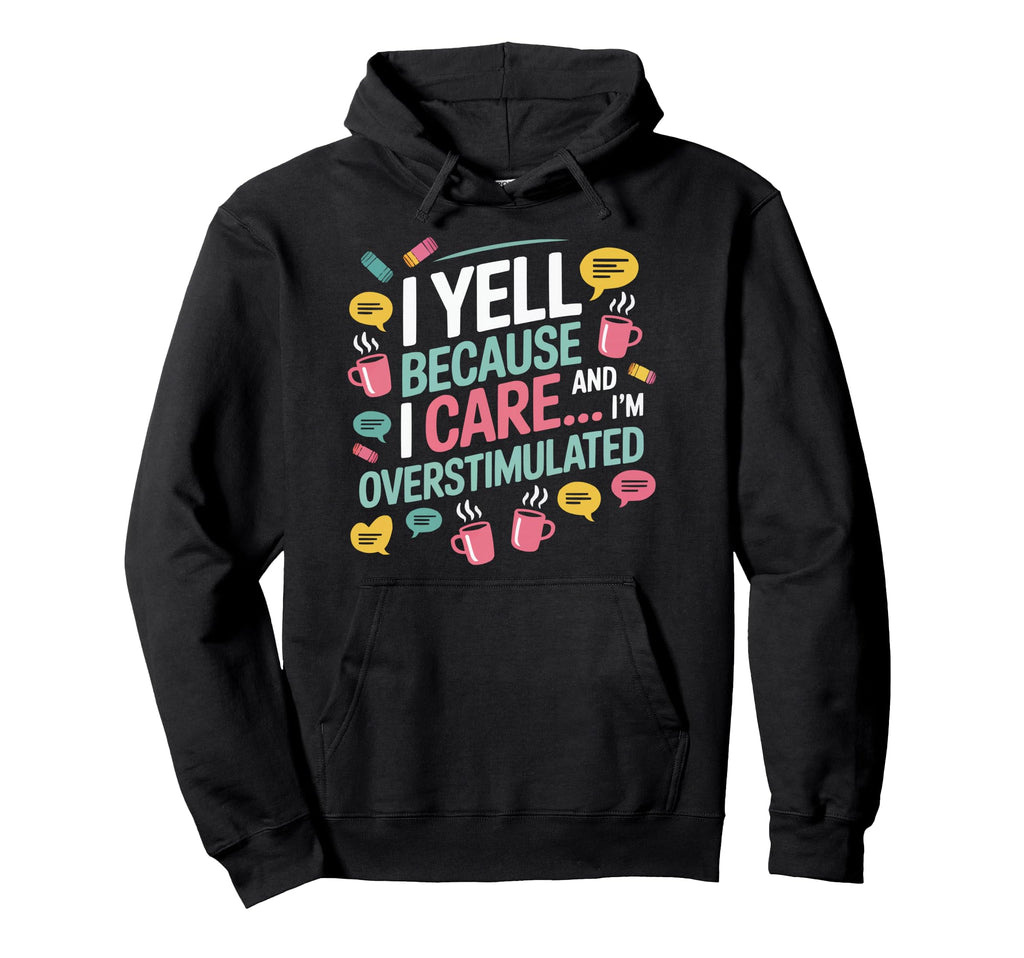 Overstimulated Moms Club Mama Mommy Hoodie - Graphic Print Men Women - T-Shirt, Sweatshirt, Hoodie