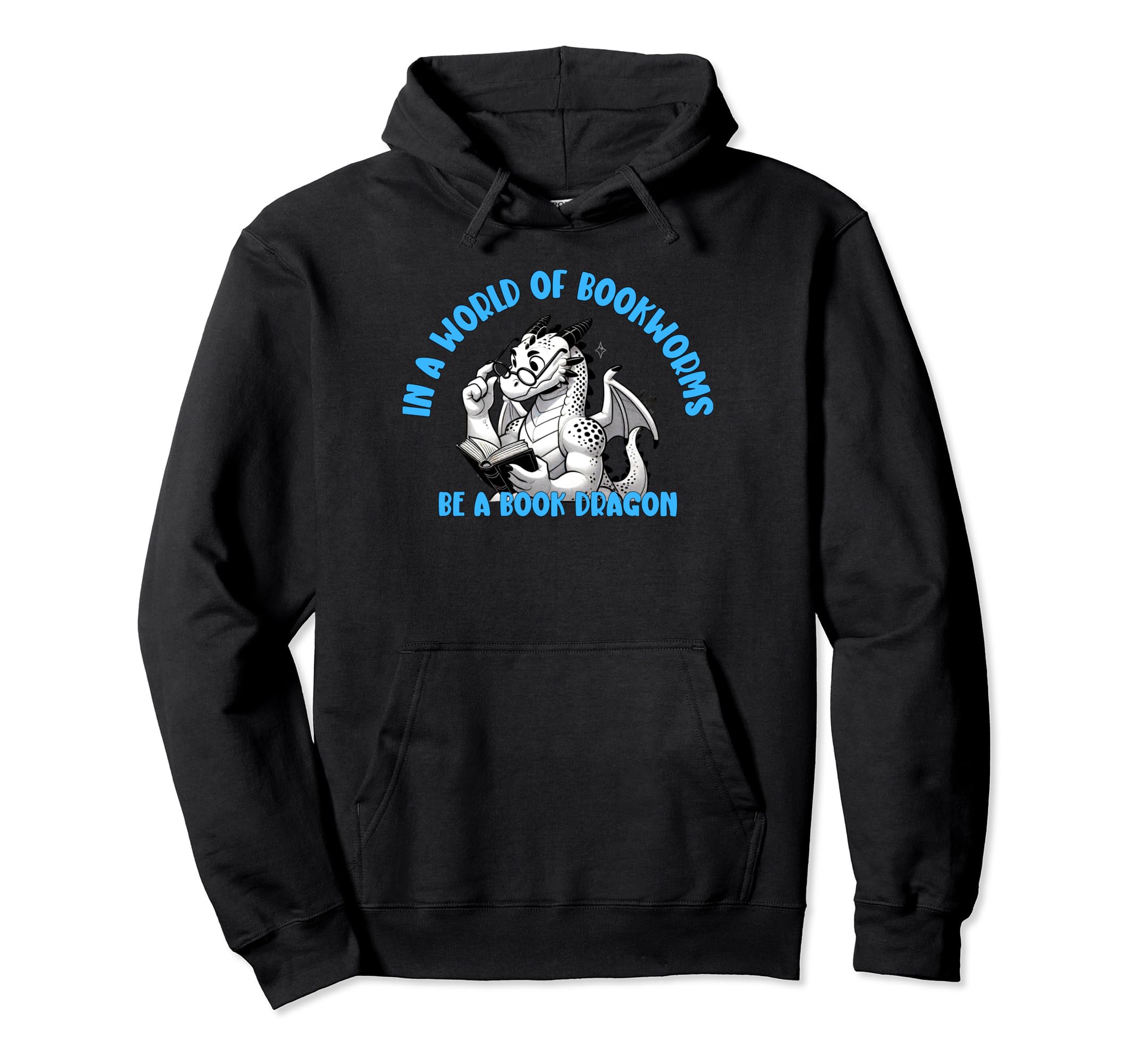 Dragon World Bookworms Be Book Dragon Hoodie - Novelty Apparel Unisex - T-Shirt, Sweatshirt, Hoodie