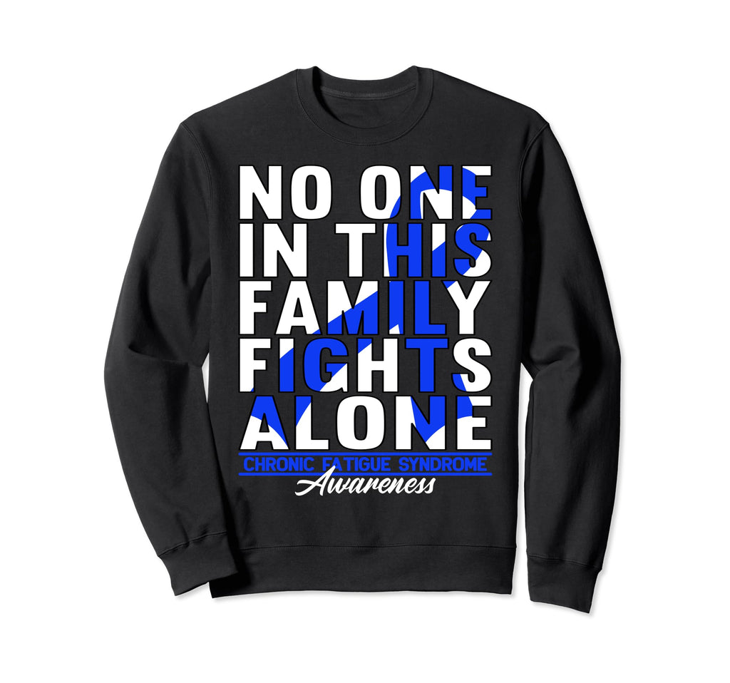 No One This Family Fights Alone Sweatshirt - Streetwear Style Men Women - T-Shirt, Sweatshirt, Hoodie