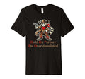Hold Partner Im Overstimulated Funny T-Shirt - Unique Graphic Men Women - T-Shirt, Sweatshirt, Hoodie