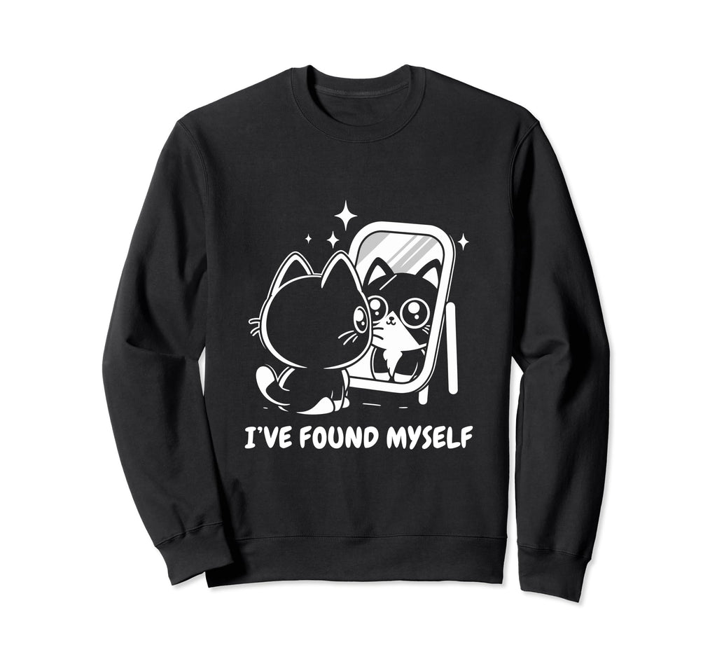 Ive Found Myself Cat Meditation Sweatshirt - Novelty Apparel Men Women - T-Shirt, Sweatshirt, Hoodie